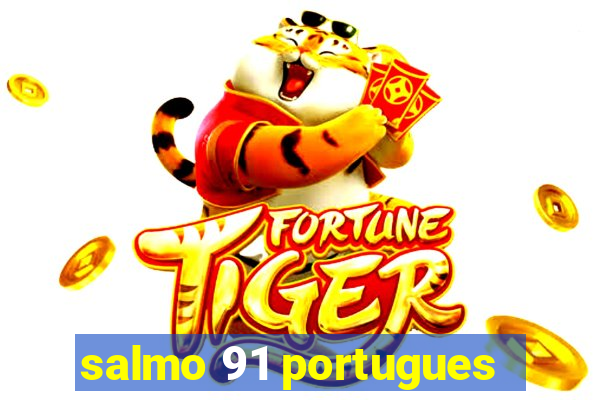 salmo 91 portugues